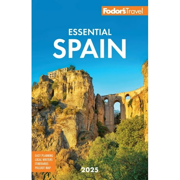 Full-Color Travel Guide Fodor's Essential Spain 2025, (Paperback)