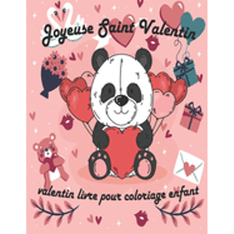 Valentin Livre Pour Coloriage Enfant Valentin Coloriage Livre Pour Enfants Joyeuse Saint Valentin Mon Amour St Valentin Cadeau Pour Enfants Idee Cadeau Pour Les Enfant 30 Dessins D Amour A Colori Walmart Com