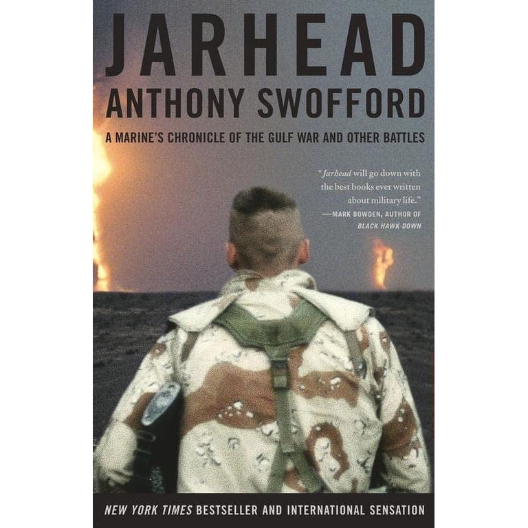 Jarhead: A Marine's Chronicle of the Gulf War and Other Battles