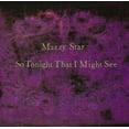 thumbnail image 1 of Mazzy Star - So Tonight That I Might See (vinyl), 1 of 1