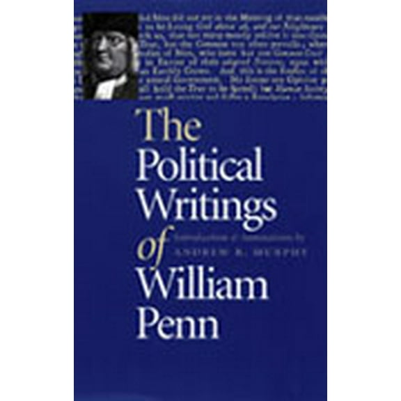 POLITICAL WRITINGS OF WILLIAM PENN, THE (Hardcover)