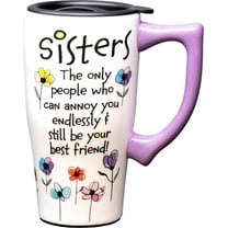 SISTERS 18 OUNCE CERAMIC TRAVEL MUG