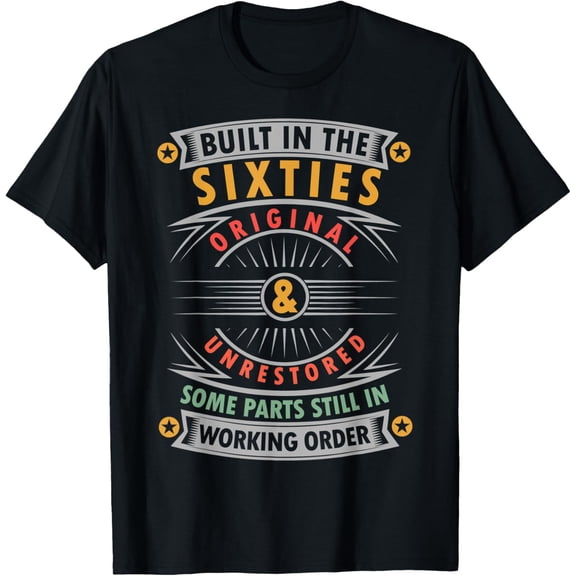 Built In The Sixties Built In The 60s Birthday T-Shirt