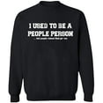 thumbnail image 2 of OXI Crewneck Sweatshirt - I Used To Be People Person, Basic Casual Sweatshirts for Men's and Women Fleece Sweatshirt Long Sleeve - Black Large, 2 of 2