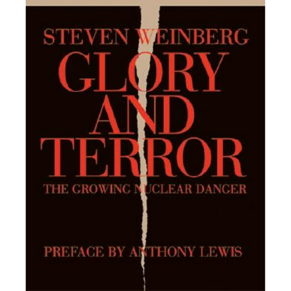 Pre-Owned Glory and Terror: The Growing Nuclear Danger (Paperback 9781590171301) by Steven Weinberg, Anthony Lewis