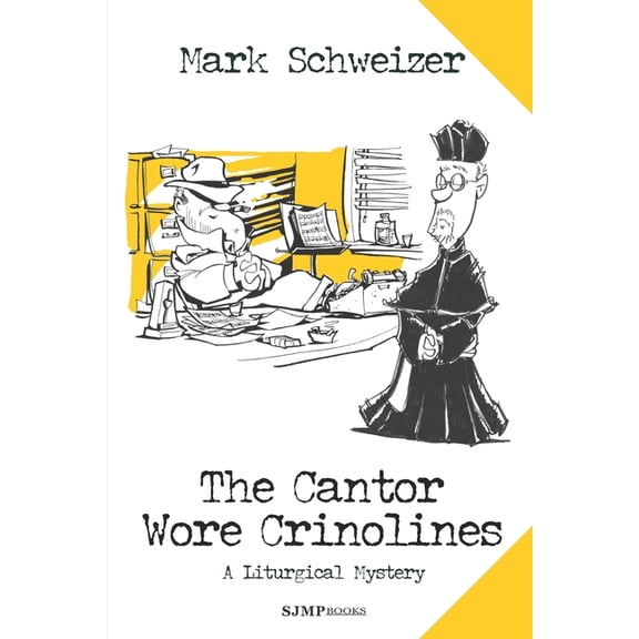 The Liturgical Mysteries: The Cantor Wore Crinolines (Paperback)