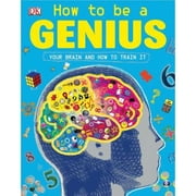 How to Be a Genius (Hardcover) by John Woodward, David Hardman, Phil Chambers