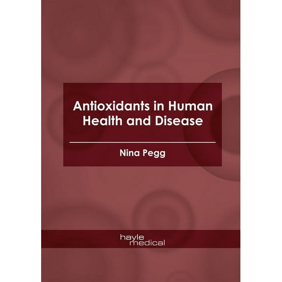 Antioxidants in Human Health and Disease, (Hardcover)