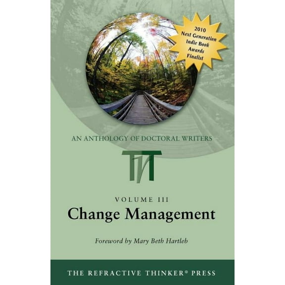 Refractive Thinker: An Anthology of High Change Management, Book 03, (Paperback)