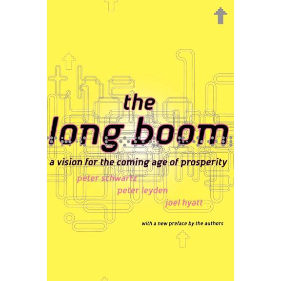 The Long Boom: A Vision for the Coming Age of Prosperity, (Paperback)