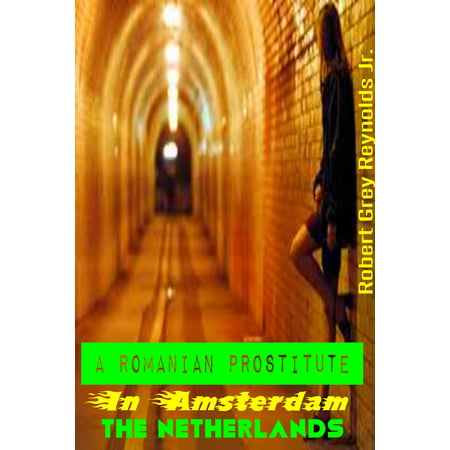 A Romanian Prostitute In Amsterdam The Netherlands -