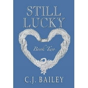 Lucky Girl: Still Lucky : Book Two (Series #2) (Hardcover)