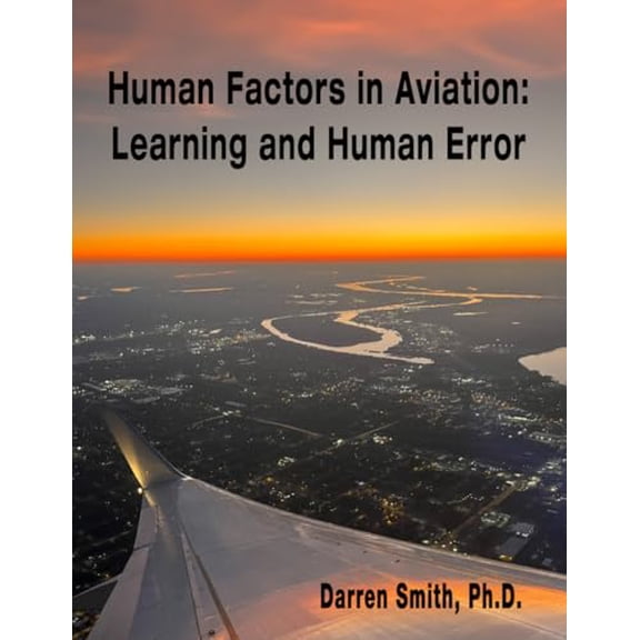 Pre-Owned Human Factors in Aviation: Learning and Human Error