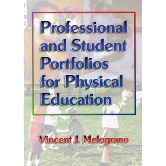 Pre-Owned Professional and Student Portfolios for Physical Education, 9780880118095, 0880118091, Paperback, Presumed 1st as edition not stated edition
