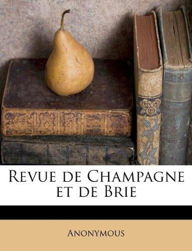 Revue de Champagne Et de Brie by