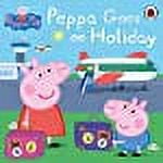 Peppa Pig: Peppa Goes on Holiday (Paperback)