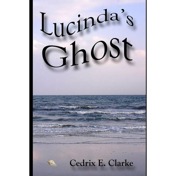 Lucinda's Ghost (Paperback)