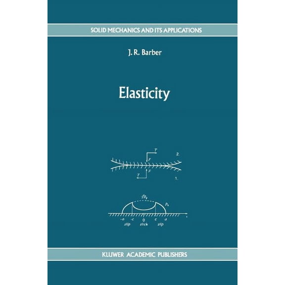 Solid Mechanics and Its Applications Elasticity, Book 12, (Paperback)