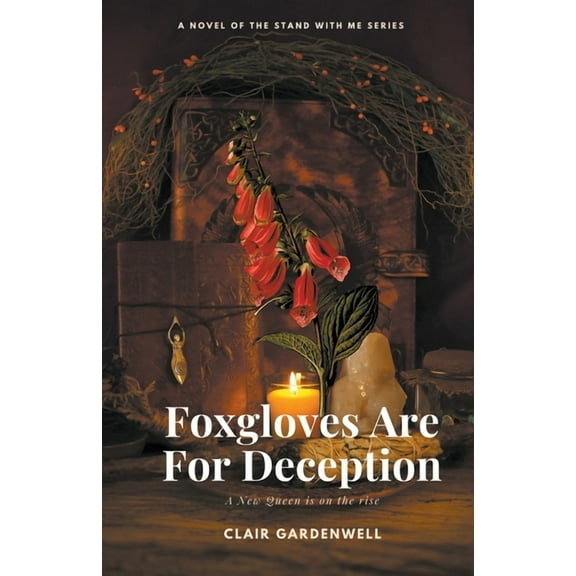 Stand with Me Foxgloves Are For Deception, Book 1, (Paperback)