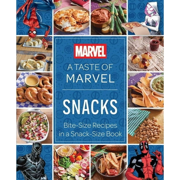 A Taste of Marvel: Snacks: Bite-Size Recipes in a Snack-Size Book, (Hardcover)