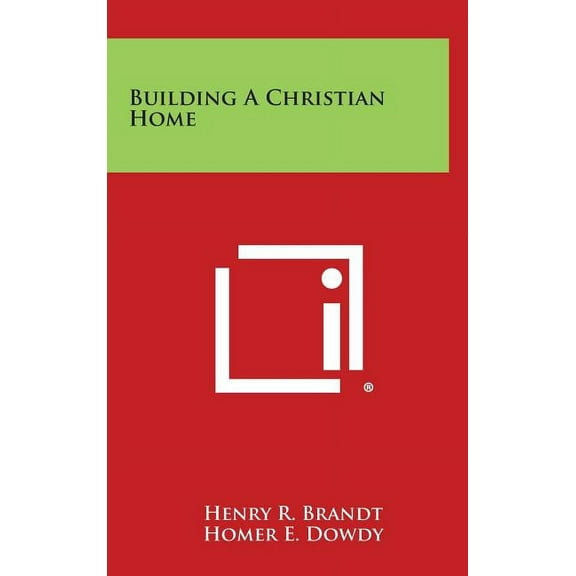 Building a Christian Home, (Hardcover)