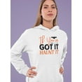 thumbnail image 2 of If You've Got It, Haunt It! Hoodie Women -Image by Shutterstock, Female 4X-Large, 2 of 4