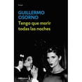 thumbnail image 1 of Tengo Que Morir Todas Las Noches Debate 9786073806916, 1 of 2
