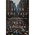 thumbnail image 1 of After the Fall: Being American... HARDCOVER 2021 by Ben Rhodes, 1 of 1