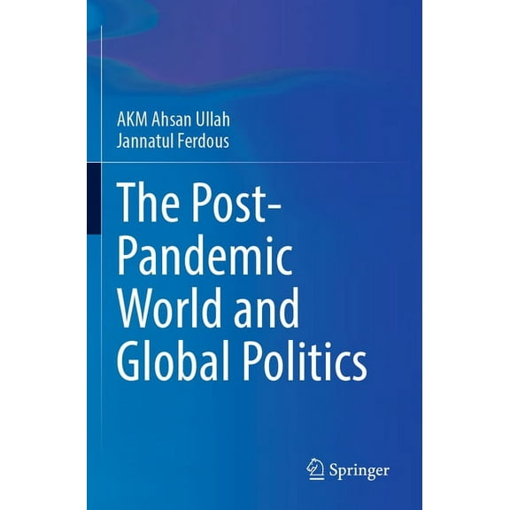 The Post-Pandemic World and Global Politics, (Paperback)