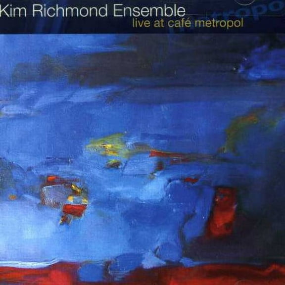 Kim Richmond - Live at Cafe Metropol - Jazz - CD