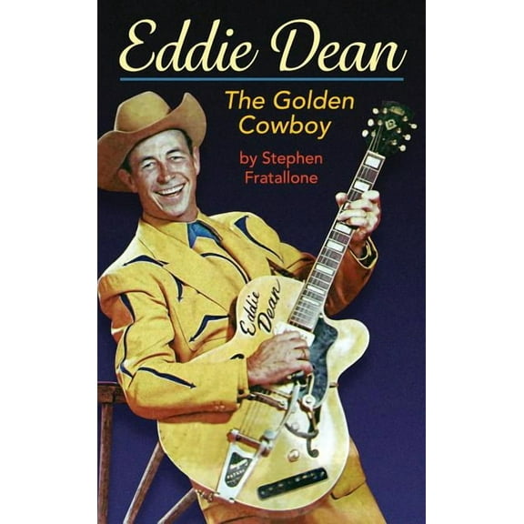 Eddie Dean - The Golden Cowboy (hardback), (Hardcover)