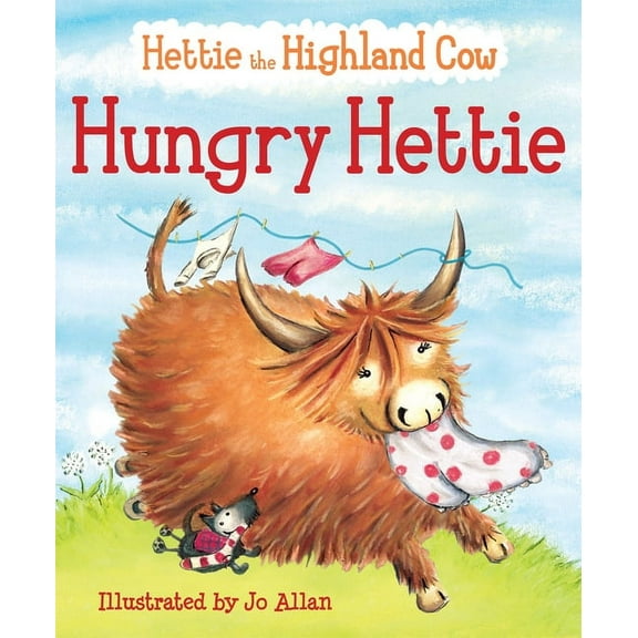 Picture Kelpies Hungry Hettie: The Highland Cow Who Won't Stop Eating!, (Paperback)