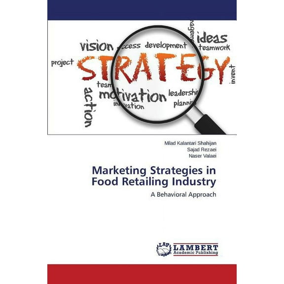 Marketing Strategies in Food Retailing Industry (Paperback)