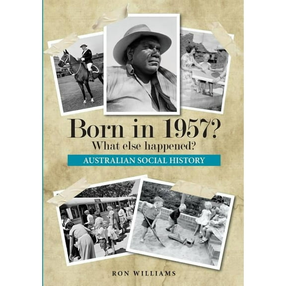 Born in 19xx? What Else Happened? Born in 1957? What else happened?, Book 19, (Paperback)