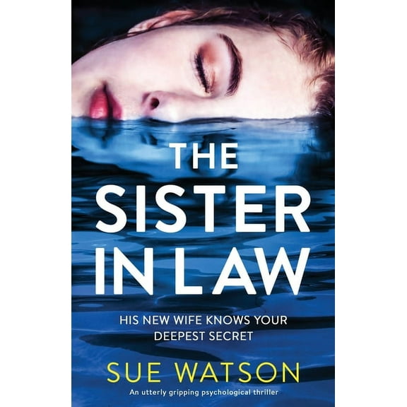 The Sister-in-Law: An utterly gripping psychological thriller, (Paperback)