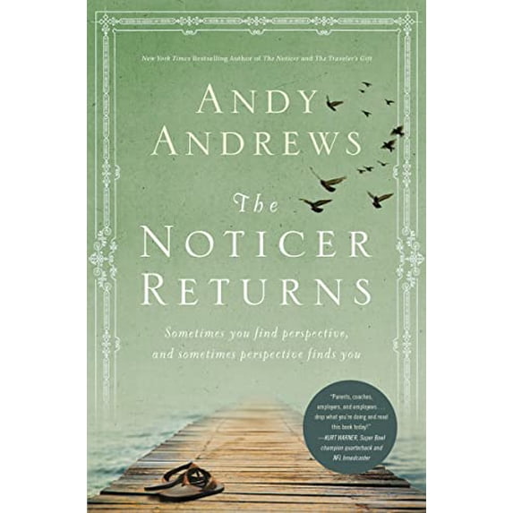 Pre-Owned The Noticer Returns: Sometimes You Find Perspective, and Sometimes Perspective Finds You (Hardcover) 0785231455 9780785231455