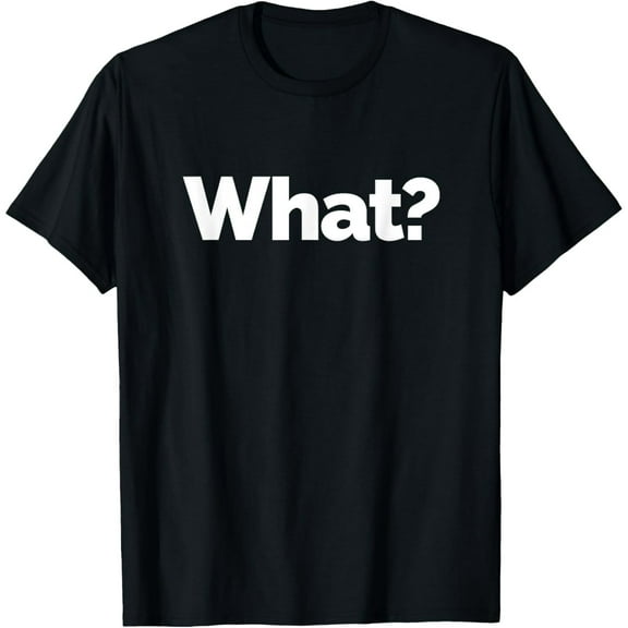 Funny What Question Mark Text Unisex Short Sleeve Cotton Graphic T-Shirt