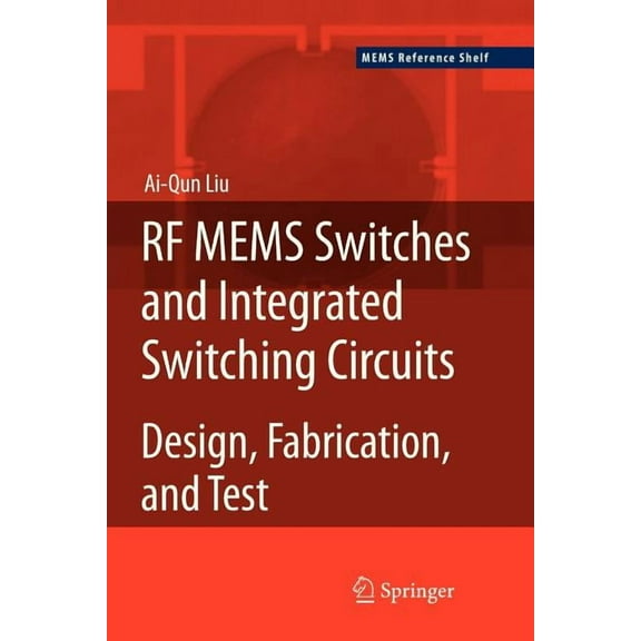 Mems Reference Shelf RF Mems Switches and Integrated Switching Circuits, Book 5, (Paperback)