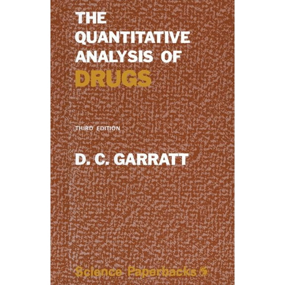 Science Paperbacks The Quantitative Analysis of Drugs: 3rd Edition, (Paperback)