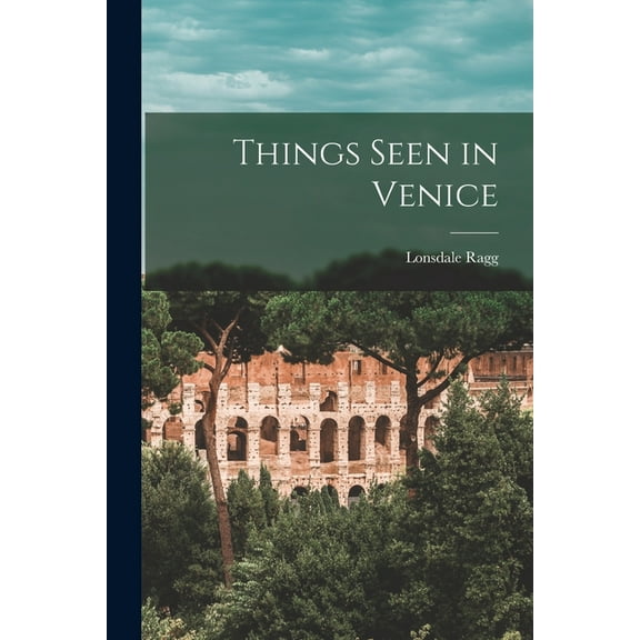 Things Seen in Venice (Paperback)