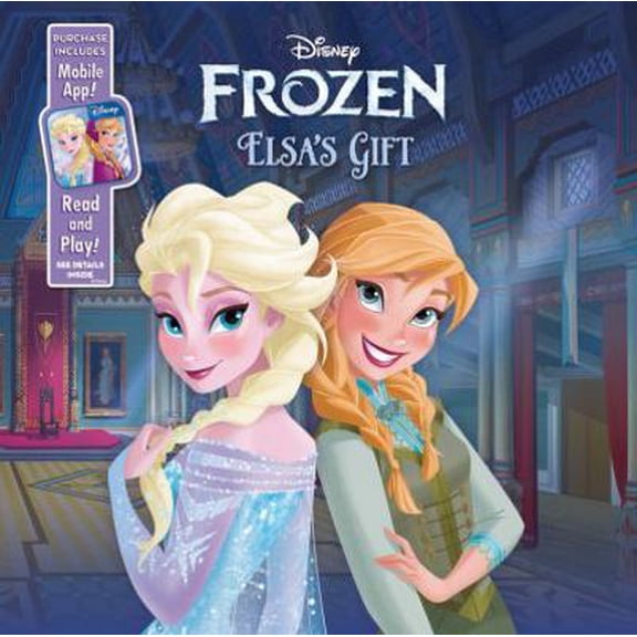 Pre-Owned Elsa's Gift: Purchase Includes Mobile App! For iPhone & iPad (Disney Frozen) (Unknown) 148471699X 9781484716991