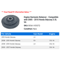 thumbnail image 2 of Engine Harmonic Balancer - Compatible with 2005 - 2010 Honda Odyssey 3.5L V6 2006 2007 2008 2009, 2 of 3