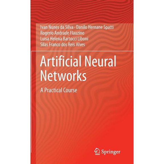 Artificial Neural Networks: A Practical Course, (Hardcover)