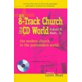 thumbnail image 1 of Pre-Owned An 8-Track Church in a CD World : The Modern Church in a Postmodern World (Hardcover) 9781573120951, 1 of 1