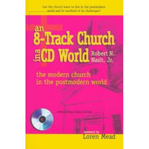 Pre-Owned An 8-Track Church in a CD World : The Modern Church in a Postmodern World (Hardcover) 9781573120951
