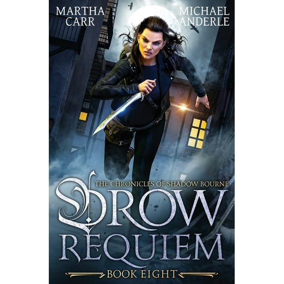 The Chronicles of Shadow Bourne Drow Requiem: The Chronicles of Shadow Bourne Book 8, Book 8, (Paperback)