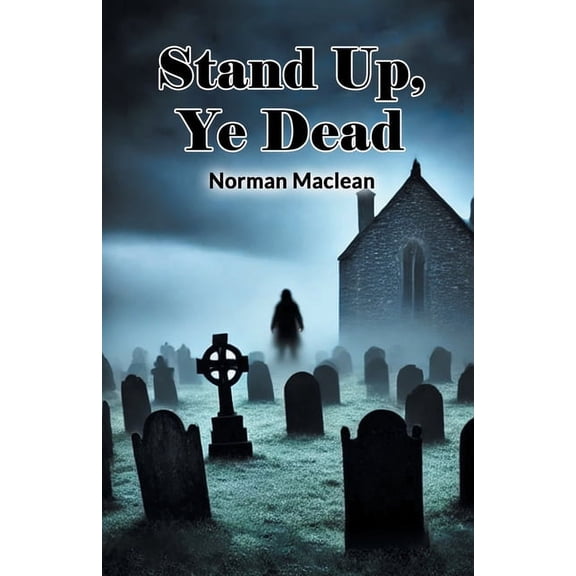 Stand Up, Ye Dead, (Paperback)