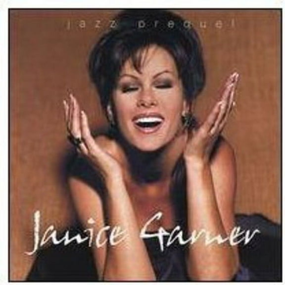 Janice Garner - Jazz Prequel - Music & Performance - CD