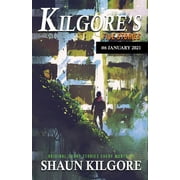 Kilgore's Five Stories #6: January 2021 (Paperback)