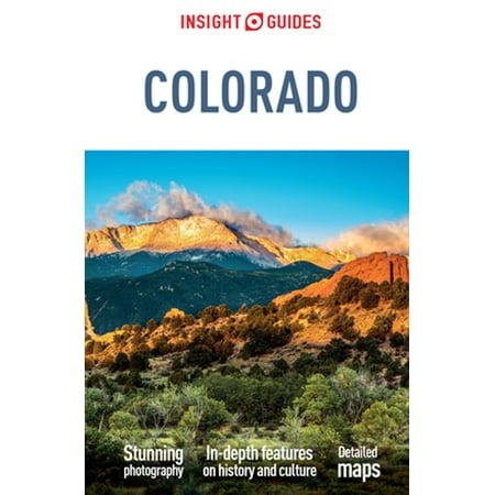 Insight Guides Colorado (Travel Guide eBook) - (Best Places To Travel In Colorado Summer)